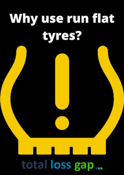 why use run flat tyres