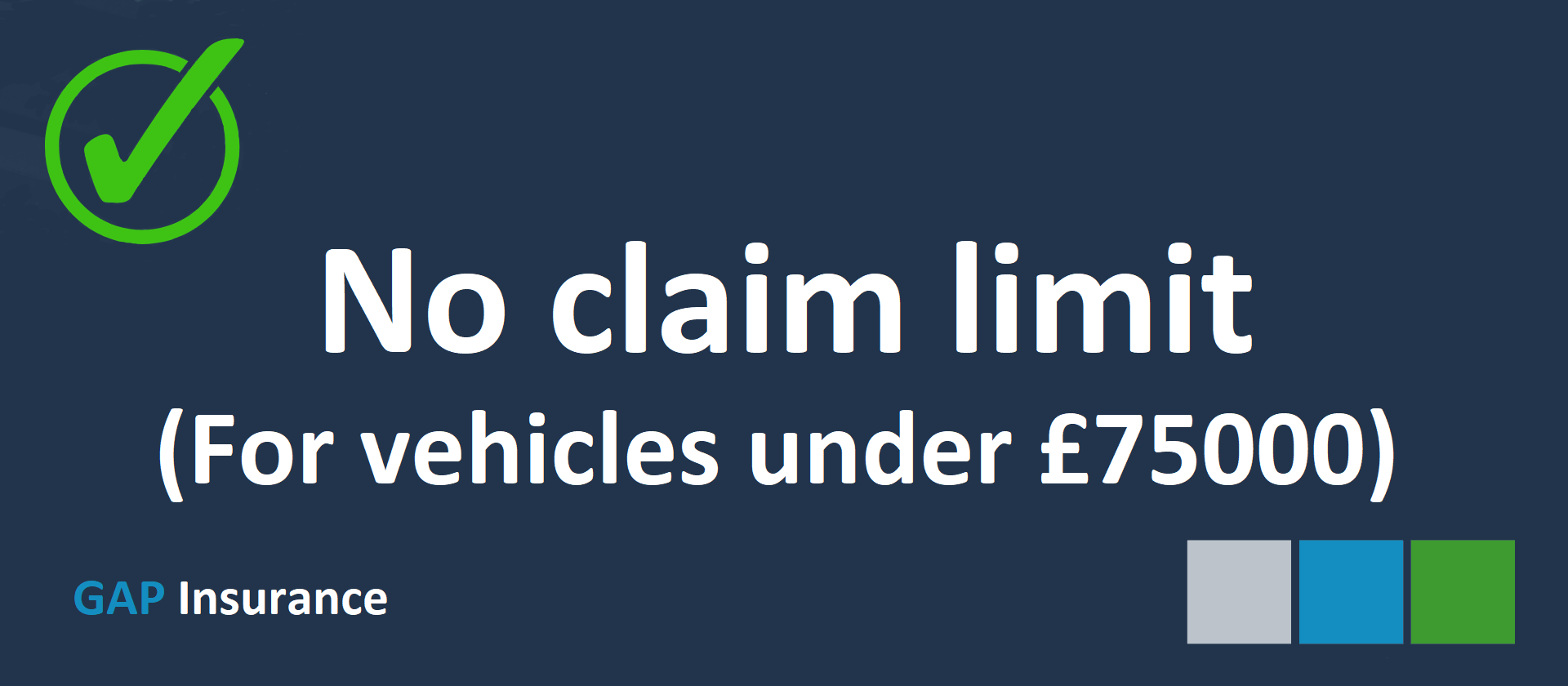 No Gap Insurance claim limit for vehicles up to £75000