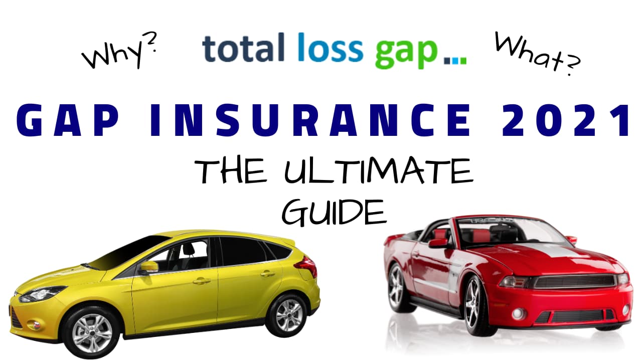 Gap Insurance Guide 2021