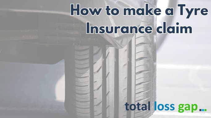 How to make a tyre insurance claim