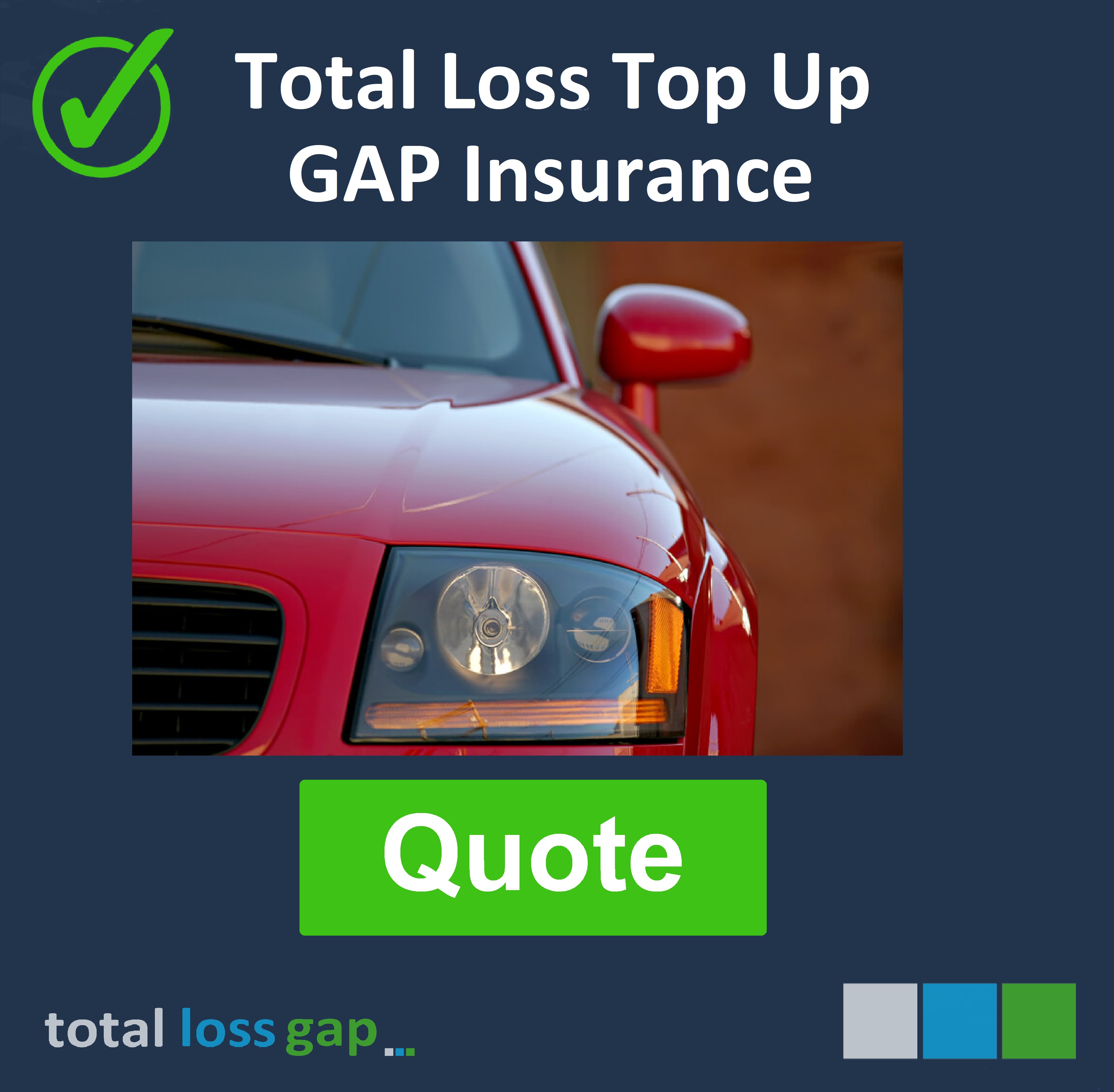 Instant Total Loss Top Up GAP Quote