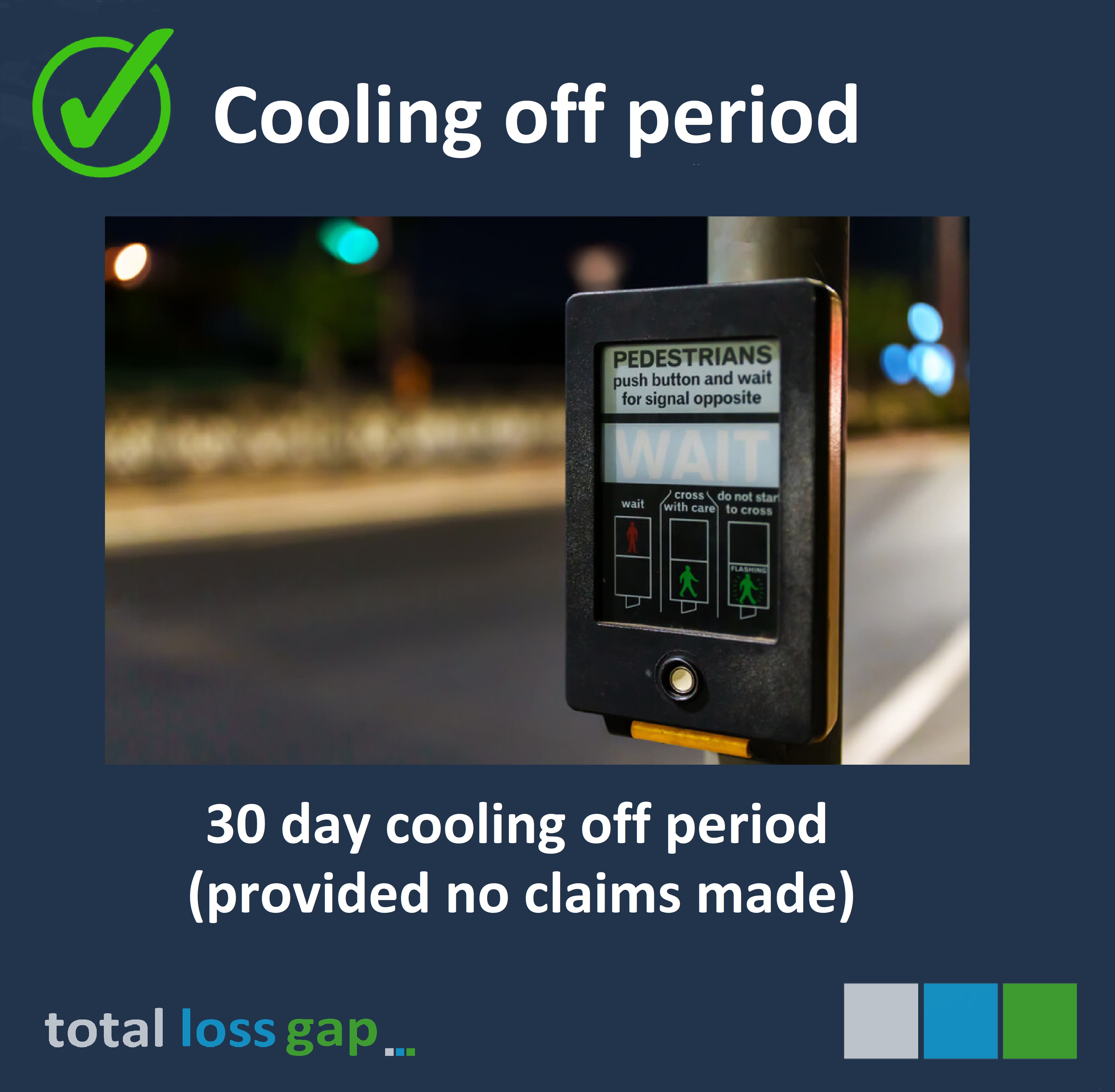 30 days cooling off as standard on your Total Loss Tyre and Alloy Wheel policy